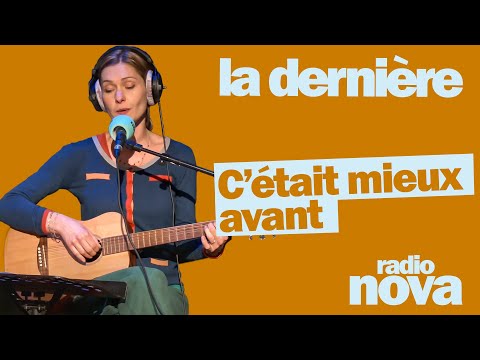 C’était mieux avant - La chanson de GiedRé dans "La dernière"