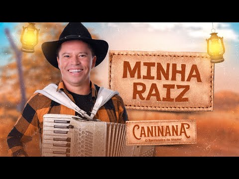 MINHA RAÍZ - Caninana (DVD Minha Raíz)