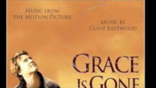 Clint Eastwood - Grace is Gone Soundtrack - Enchanted Gardens / Drive to Grandma's