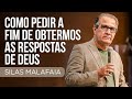 Pastor Silas Malafaia Como Pedir A Fim De Obtermos As Respostas De Deus