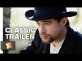 The Assassination of Jesse James by the Coward Robert Ford (2007) Official Trailer #1 HD