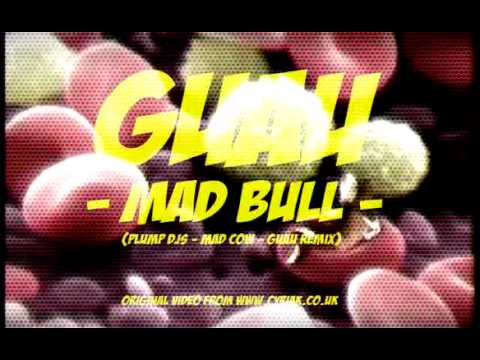 GUAU - MAD BULL (from PLUMP DJS - MAD COW)
