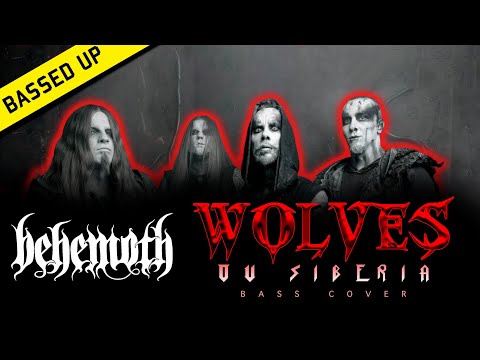 Behemoth - Wolves ov Siberia Bass Cover
