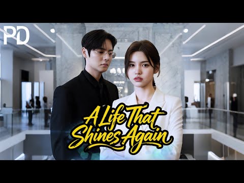【NEW🔥HOT】🎢A Life That Shines Again❤️#newdrama  #movie #romance #kdrama  #betrayal #dramabox