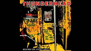 Thunderhead - Behind The Eight-Ball (Full Album)