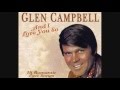 Glen Campbell - And I Love You So (2004) - Ebb Tide