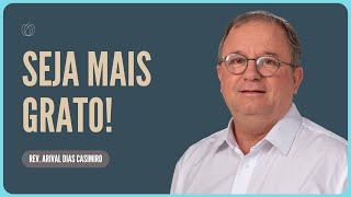 PARE DE RECLAMAR URGENTEMENTE | Rev. Arival Dias Casimiro | Igreja Presbiteriana de Pinheiros