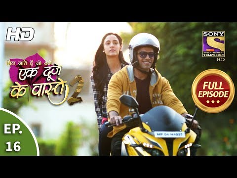 Ek Duje Ke Vaaste 2 - Ep 16 - Full Episode - 2nd March, 2020