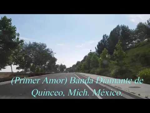 ( primer amor ) Banda Diamante de Quinceo, mich. México.