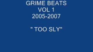 GRIME BEATS (SUITE SOUND PRODUCTIONS) - TOO SLY