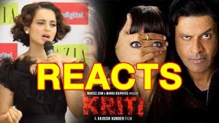 Kangana Ranaut's Reaction Over Shirish Kunder’s Kriti Pulled Down From YouTube