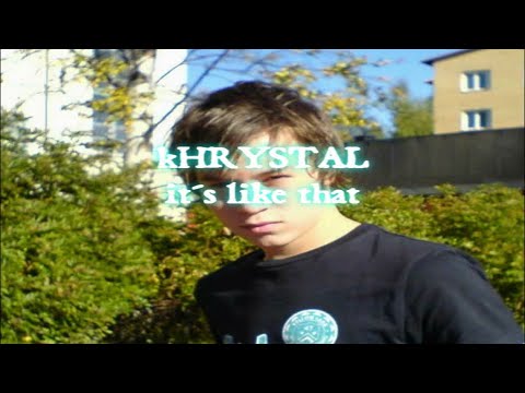 CS MOVIE: kHRYSTAL - It's like that