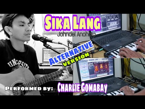 Sika Lang - Johndel Ancheta|cover (Alternative Version)