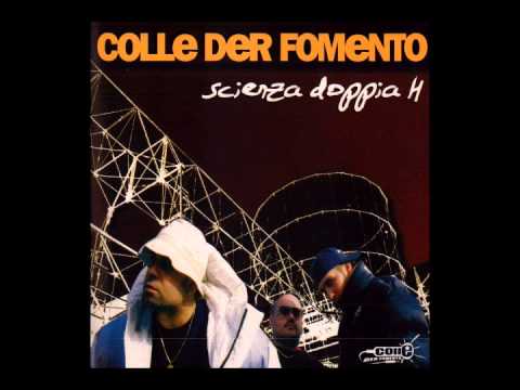 Colle Der Fomento - Spinto Da Una Sensazione Feat. Esa