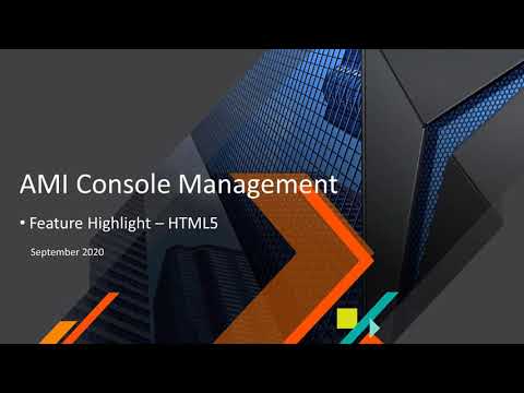 AMI Console Management - Feature Highlight - HTML5