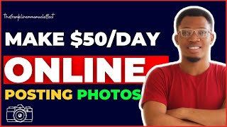 Make $50/Daily Selling Your Photos Online