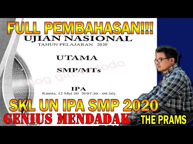 KUPAS TUNTAS!! BEDAH SKL UNBK IPA FISIKA SMP 2020 Part 1 '''' GENIUS MENDADAK BERSAMA THE PRAMS