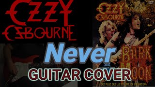 Ozzy Osbourne  / Never  Guitar  Cover by Chiitora