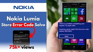 Nokia Lumia Store Error Code  windows Phone