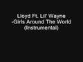 Lloyd Ft. Lil' Wayne - Girls Around The World ...