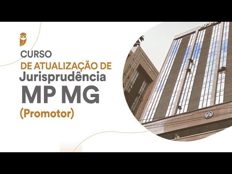 Curso de Atualização de Jurisprudência - MP MG (Promotor): Direito Processual Coletivo