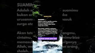 Download lagu Nasihat Untuk Para Istri. Suamimu Syurgamu. #istri #wanita #suami mp3