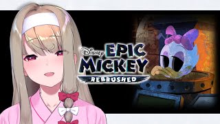 【ディズニー エピックミッキー：Rebrushed】 #7 今日の私はひとあじ違います。 【倉池ふじの】