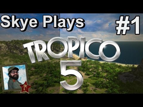 Tropico 5 Gameplay Part 1 ► Mission 1: A New Hope ! ◀ Complete Campaign Playthrough