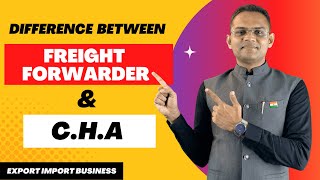 Difference Between CHA And Freight Forwarder