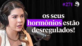 Endocrinologista Alerta: Pare de Ignorar Esses Sinais Hormonais! - Dra. Thamiris Maia | Lutz #271