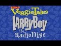 VeggieTales Larry Boy The Radio Disc Sound Bites WTLON Re Uploaded An State Fair Special