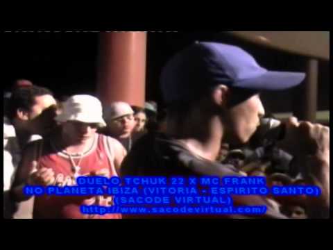 Chuck 22 vs MC Frank - Planeta Ibizza - Vitória ES 2006