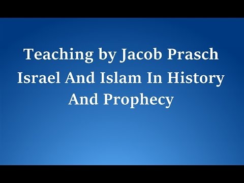 Jacob Prasch Israel And Islam In History And Prophecy Andrew - R