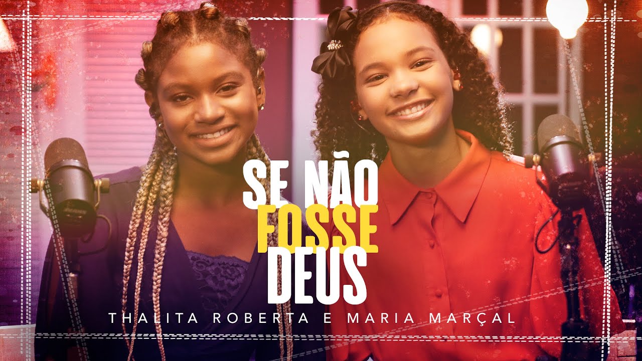 Thalita Roberta e Maria Marçal | Se Não Fosse Deus #MKnetwork