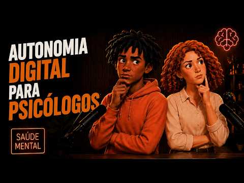 Como um psicólogo pode ter autonomia na internet? | Psiconsultório Cast