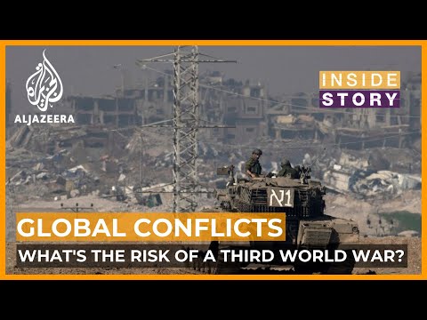 Could today's global conflicts bring a Third World War closer? | Inside Story