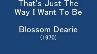 Blossom Dearie - That's Just The Way I Want To Be