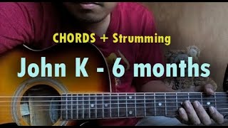 John K - 6 months Guitar chords
