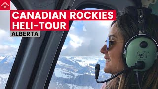 Alberta Travel Guide: Amazing  HELICOPTER TOUR Over the Canadian Rockies!