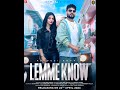 Lemme Know | Official Video Song | KD New Song | Latest Haryanvi Songs 2024 #newharyanvisong