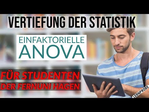Vertiefung Statistik - Einfaktorielle ANOVA - Fernuni Hagen