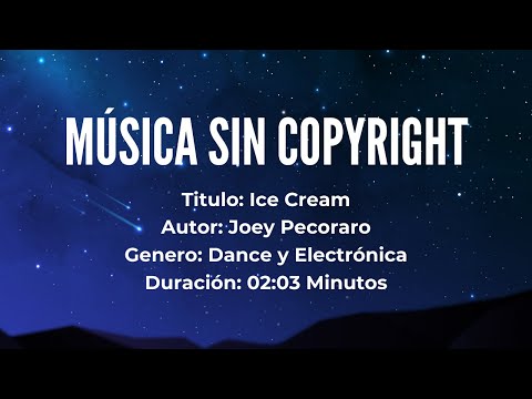 Ice Cream - Musica Sin Copy Rigth