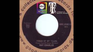 Ray Charles - Tired Of My Tears