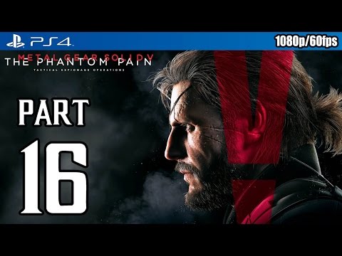 Metal Gear Solid 5: The Phantom Pain Walkthrough PART 16 (PS4) Gameplay @ 1080p (60fps) HD ✔