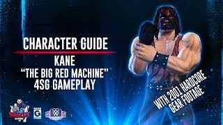 Character Guide Series: Kane “Big Red Machine”