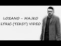 LOZANO - MAJKO (LYRIC video) TEKST