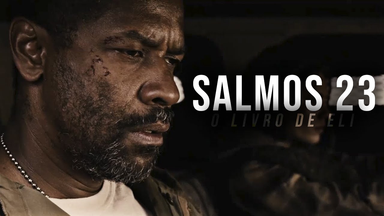 Ouça Com Atenção - O Senhor É O Meu Pastor | O Livro de Eli