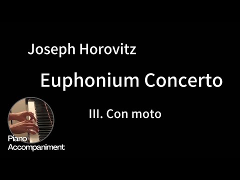 Horovitz - Euphonium Concerto - 3. Con Moto  (Piano Accompaniment)
