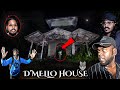 D'mello House..! ( WE WERE CURSED )