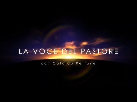 La Voce del Pastore - Amore eterno (Pastore Carmelo Orlando)